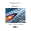 Waiting for Summer - Paperback