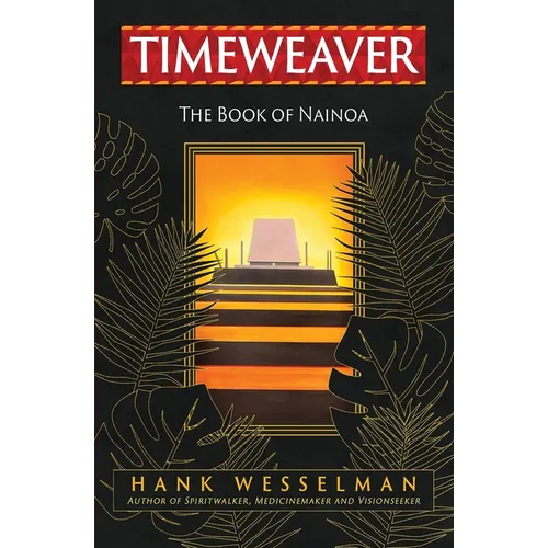 Timeweaver: The Book of Nainoa - Paperback