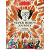 The Super Hero's Journey - Hardcover