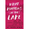 What Happens at the Lake: A Grumpy Sunshine Novel - Paperback