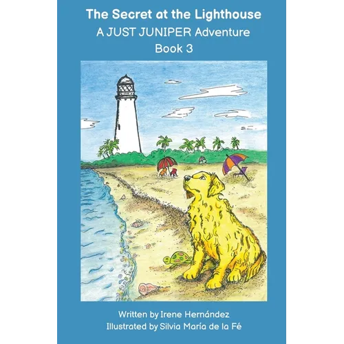 The Secret at the Lighthouse: A JUST JUNIPER Adventure - Paperback