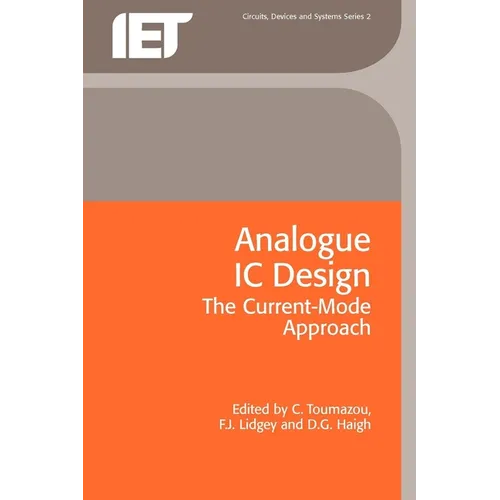 Analogue IC Design: The Current-Mode Approach - Paperback