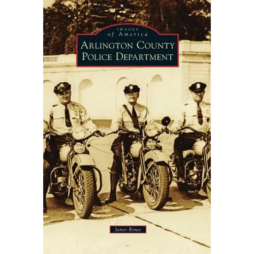 Arlington County Police Department - Hardcover