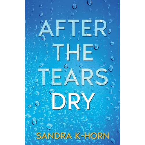 After the Tears Dry: A Literary Suspense Novel - Paperback