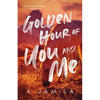 Golden Hour of You and Me - Paperback