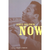 James Baldwin Now - Paperback