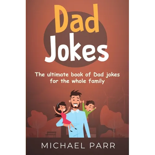 Dad Jokes: The ultimate book of Dad jokes for the whole family - Paperback