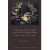 The Virginia State Colony for Epileptics and Feebleminded: Poems - Paperback