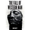 The Fall of Western Man - Paperback