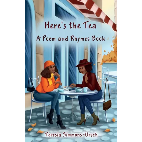 Here's the Tea a Poem and Rhymes Book - Paperback