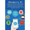 Raspberry Pi - New Tech: Spotify, Gaming Console utilizing RetroPie, WhatsApp to Send and Receive Messages, Software TensorFlow, Interface PCF8 - Paperback