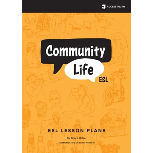 Community Life ESL: Over Eighty Lessons for Teaching Community-Based English - Paperback