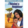 I Needed a Neighbour - Paperback