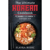 The Ultimate Korean Cookbook: 111 Dishes From Korea To Cook Right Now - Paperback