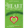 The Heart That Grew Three Sizes: Finding Faith in the Story of the Grinch - Paperback