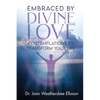 Embraced by Divine Love - Paperback