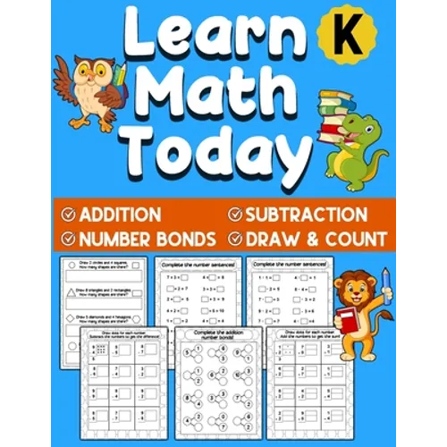 Learn Math Today: Addition and Subtraction Workbook for Kindergarten First Grade - Number Bonds Workbook - Ages 5-7 - Paperback