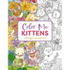 Color Me Kittens: A Purr-Fect Adult Coloring Book - Paperback
