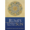 Rumi's Sun: The Teachings of Shams of Tabriz - Paperback