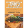 An Introduction to Concepts of Nutrition: a Participant Workbook: A Facilitated Course Designed for Further Education and Entry Level Higher Education - Paperback