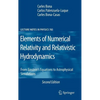 Elements of Numerical Relativity and Relativistic Hydrodynamics: From Einstein's Equations to Astrophysical Simulations - Hardcover