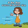 I Am Ann I Love My Brother Stan - Paperback
