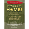 Attacked at Home!: A Green Beret's Survival Story of the Fort Hood Shooting - Hardcover