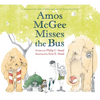 Amos McGee Misses the Bus - Hardcover