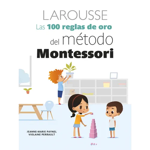 Las 100 Reglas de Oro del Método Montessori - Paperback