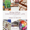 Heritage Skills for Contemporary Life: Seasons at the Parris House - Paperback