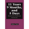 11 Years 9 Months, and 5 Days: Burger Store Episodes and Frustrations - Paperback