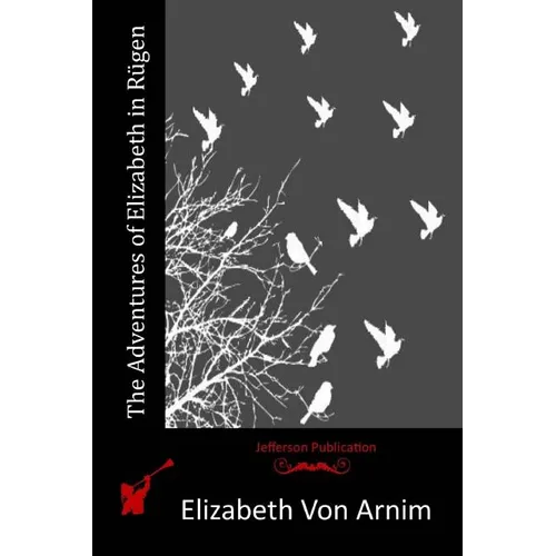 The Adventures of Elizabeth in Rügen - Paperback