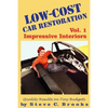 Low-Cost Car Restoration Vol. 1: Impressive Interiors - Paperback