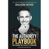 The Authority Playbook: How to Become The #1 Authority in Your Niche - Paperback