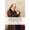 Talks To Teachers On Psychology; And To Students On Some Of Life's Ideals - Paperback