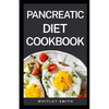 Pancreatic Diet Cookbook - Paperback