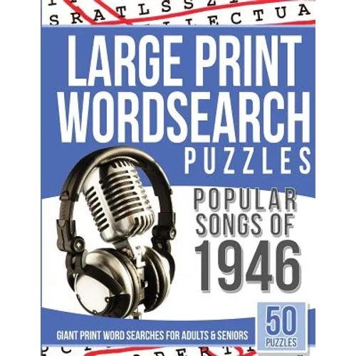 Large Print Wordsearches Puzzles Popular Songs of 1946: Giant Print Word Searches for Adults & Seniors - Paperback