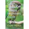 Green Cheeked Conure Beginners Guide: Characteristics and Varieties for Green Cheeked Conure - Paperback