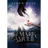 The Mark of Amulii: Path of Segolia - Hardcover