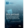 Birth and Death: Studying Ritual, Embodied Practices and Spirituality at the Start and End of Life - Hardcover