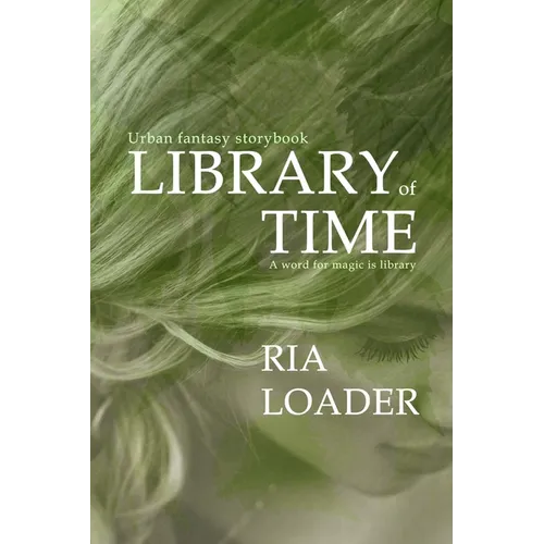 Library of Time: A mage born librarian and seer claims a mysterious legacy - Paperback