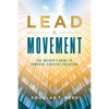 Lead A Movement: The Insider's Guide to Powerful Strategy Execution - Paperback