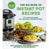 The Big Book of Instant Pot Recipes: 240 Must-Try Dishes for Your Multi-Function Cooker - Paperback