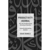 Productivity Journal - For the Productivity Oriented Muslim: Daily, Weekly & Monthly Journal - Paperback