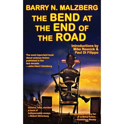 The Bend at the End of the Road: A Fantastic Books Book - Hardcover