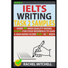 Ielts Writing Task 2 Samples: Over 40 High-Quality Model Essays for Your Reference to Gain a High Band Score 8.0+ in 1 Week (Book 3) - Paperback