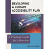 Developing a Library Accessibility Plan: A Practical Guide for Librarians - Paperback