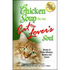 Chicken Soup for the Cat Lover's Soul: Stories of Feline Affection, Mystery and Charm - Paperback