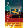 Mr. Burns and Other Plays - Paperback