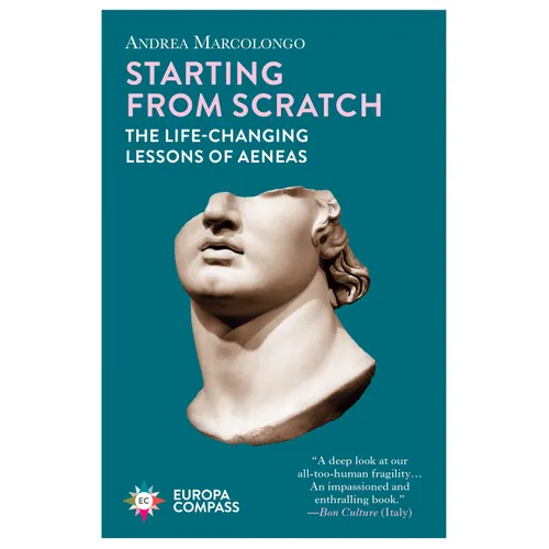 Starting from Scratch: The Life-Changing Lessons of Aeneas - Paperback